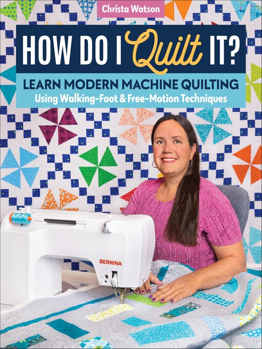 Title details for How Do I Quilt It? by Christa Watson - Wait list